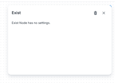 Exit workflow node with no configuration settings