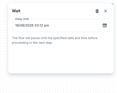 Absolute Delay wait settings with date and time selector